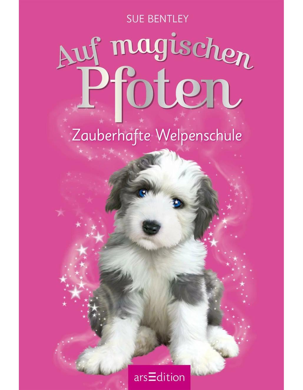 Ars Edition Auf magischen Pfoten - Zauberhafte Welpenschule (Deutsch, 2023, Sue Bentley, Andrew Farley, Angela Swan, Diana Steinbrede)
