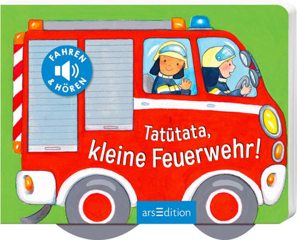 Ars Edition Tatütata, kleine Feuerwehr! (Deutsch, 2022, Denitza Gruber)