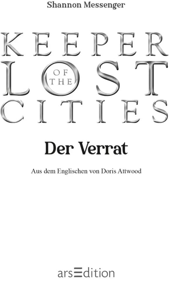 Ars Edition Keeper of the Lost Cities - Der Verrat (Keeper of the Lost Cities 4) (Deutsch, 2022, Shannon Messenger, Doris Attwood)