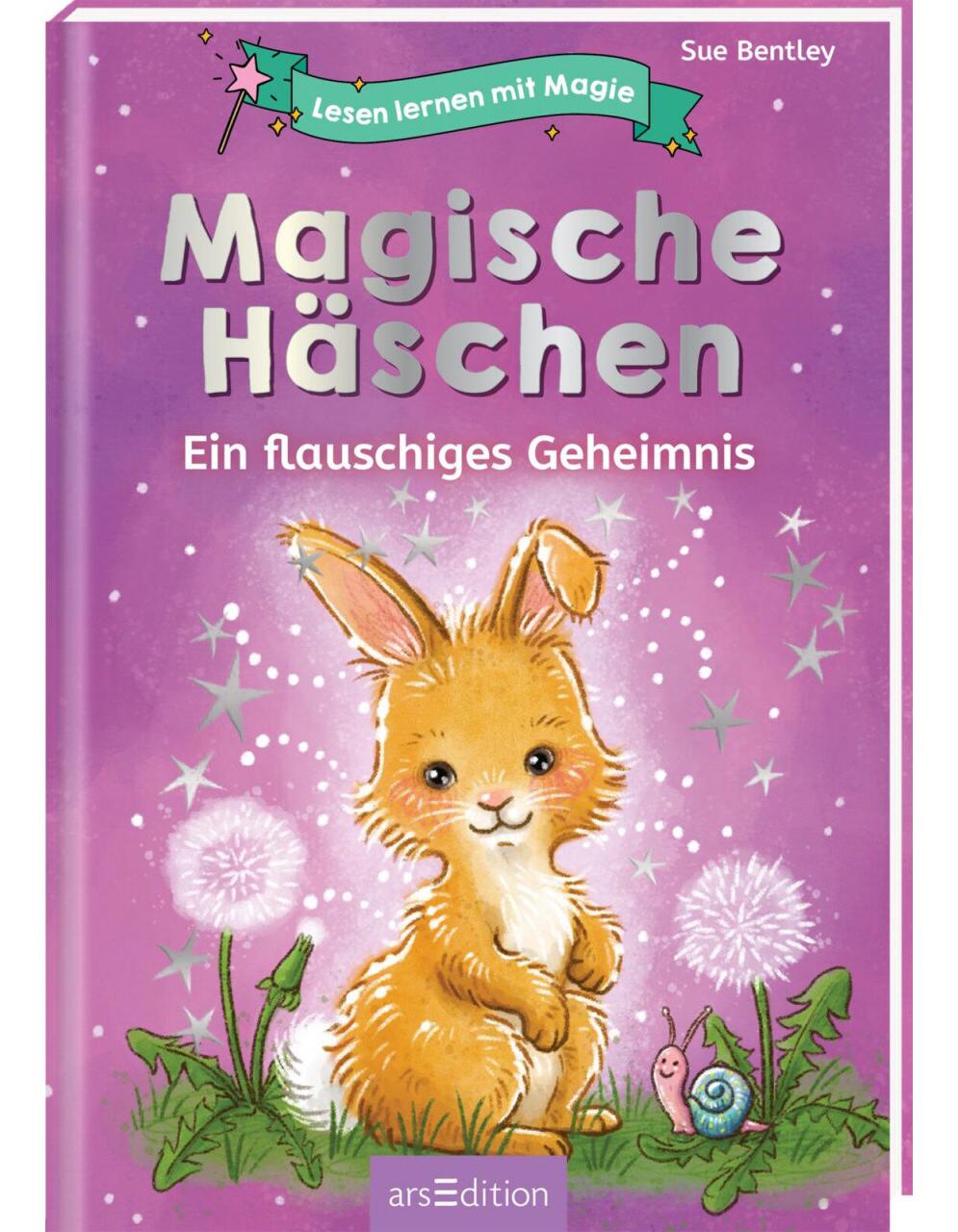 Ars Edition Magische Häschen - Flauschiges Geheimnis (Deutsch, 2023, Sue Bentley, Simone Leiss-Bohn)