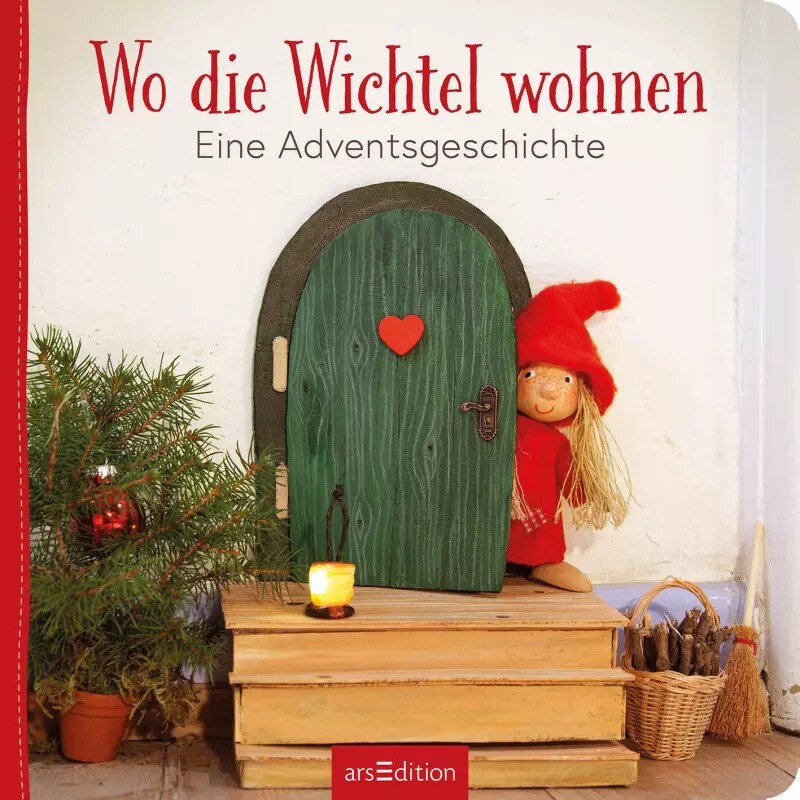 Ars Edition Wo die Wichtel wohnen (Deutsch, 2022, Robert Scheffner, Outi Kaden)