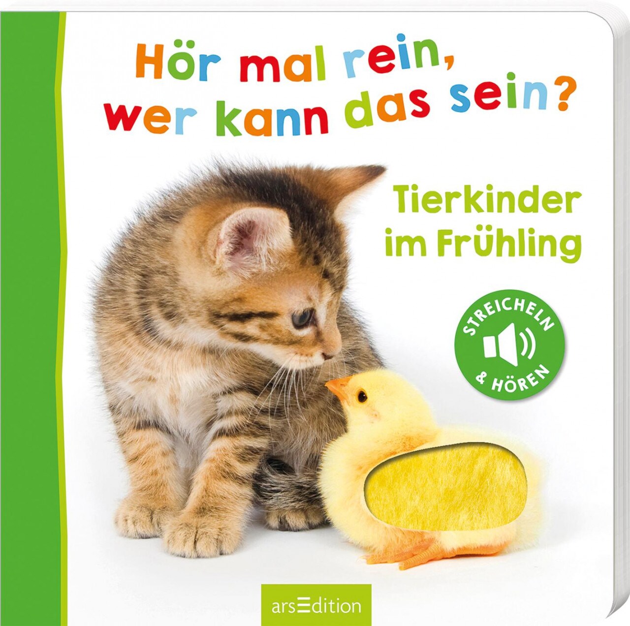 Ars Edition Hör mal rein, wer kann das sein? - Tierkinder im Frühling (Deutsch, 2022)