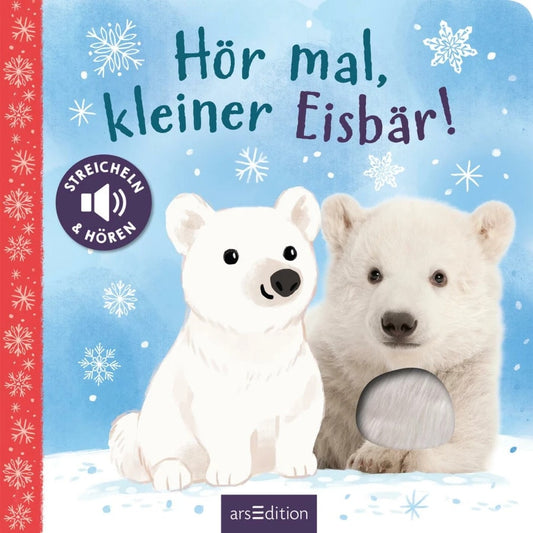 Ars Edition Hör mal, kleiner Eisbär! (Deutsch, 2023, Kathryn Selbert)