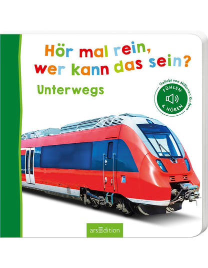 Hör mal rein, wer kann das sein? - Unterwegs