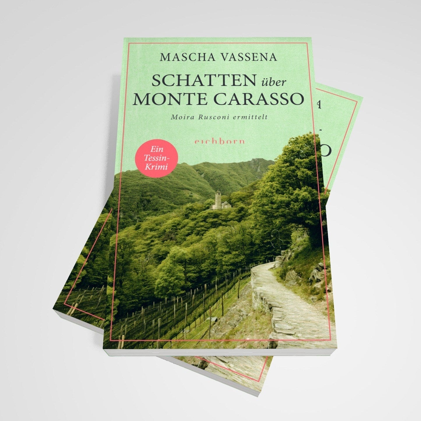 Schatten über Monte Carasso / Moira Rusconi ermittelt Bd.3