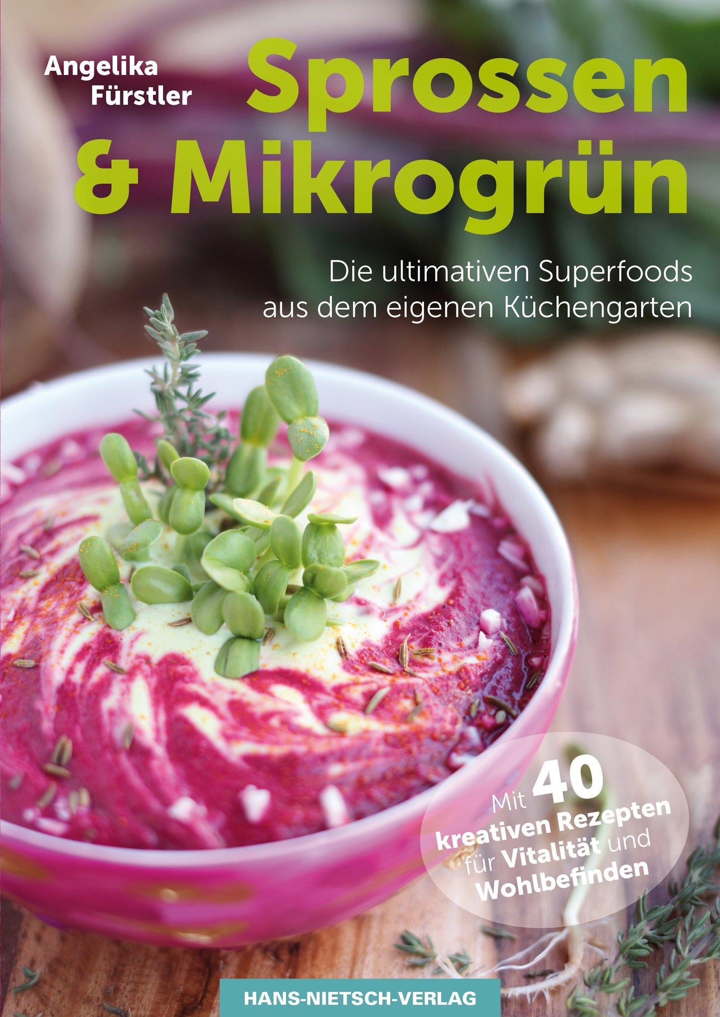 Nietsch H. Sprossen & Mikrogrün (Deutsch, 2016, Angelika Fürstler)