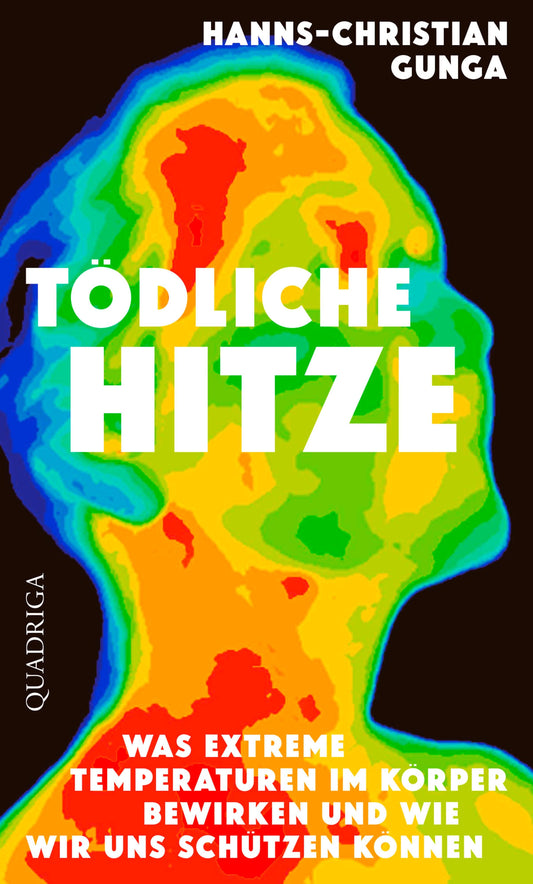 Quadriga Tödliche Hitze (Deutsch, 2023, Hanns-Christian Gunga)