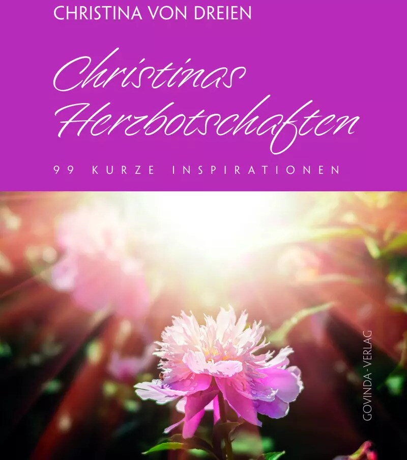 Govinda Christinas Herzbotschaften (Deutsch, 2022, Christina von Dreien)