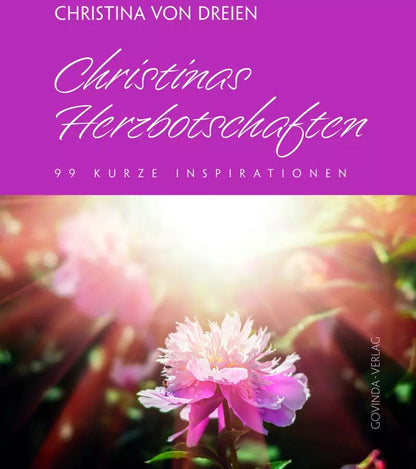 Govinda Christinas Herzbotschaften (Deutsch, 2022, Christina von Dreien)