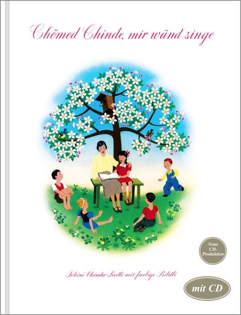 Hug & Co. Chömed Chinde, mir wänd singe (Deutsch, 2008, Chömed Chinde)