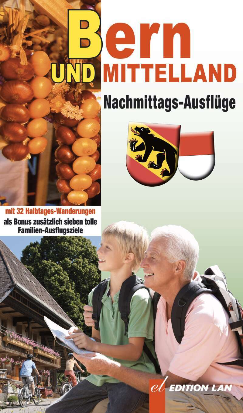 Bern und Mittelland - Nachmittags-Ausflüge