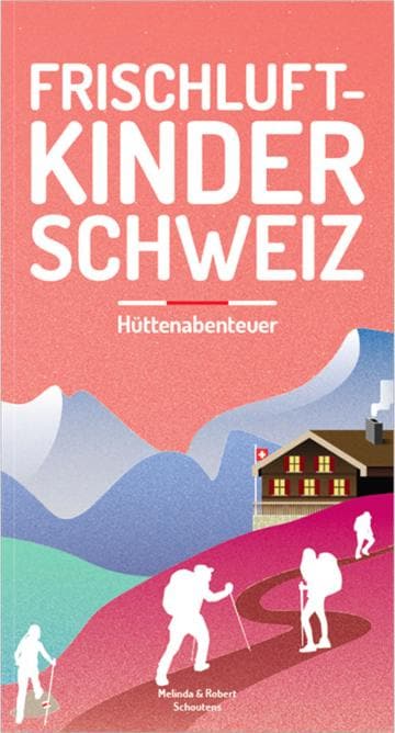 Helvetiq Frischluftkinder Schweiz 2 (Deutsch, 2021, Robert Schoutens, Melinda Schoutens)
