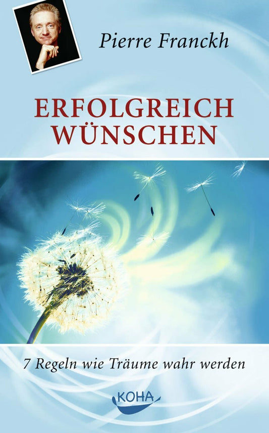 Koha Erfolgreich wünschen (Deutsch, 2017, Pierre Franckh)