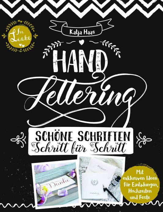 Lingen Handlettering: Schöne Schriften - Schritt für Schritt (Deutsch, 2017, Katja Haas, Lingen Verlag)