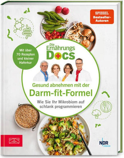 Die Ernährungs-Docs - Gesund abnehmen mit der Darm-fit-Formel