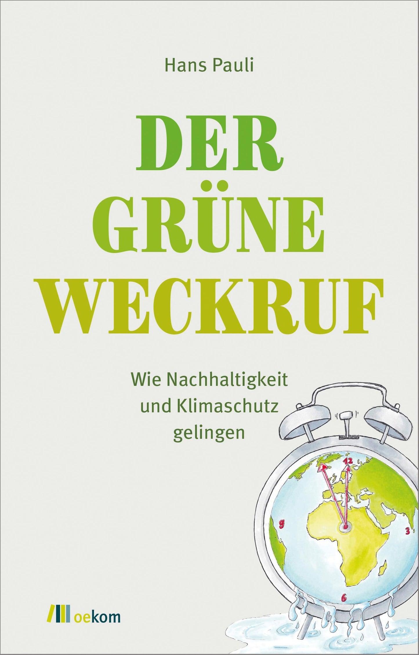Oekom Der grüne Weckruf (Deutsch, 2023, Hans Pauli)