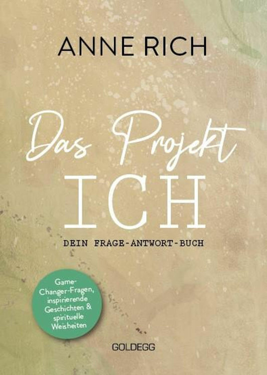 Goldegg Das Projekt ICH (Deutsch, 2023, Anne Rich)
