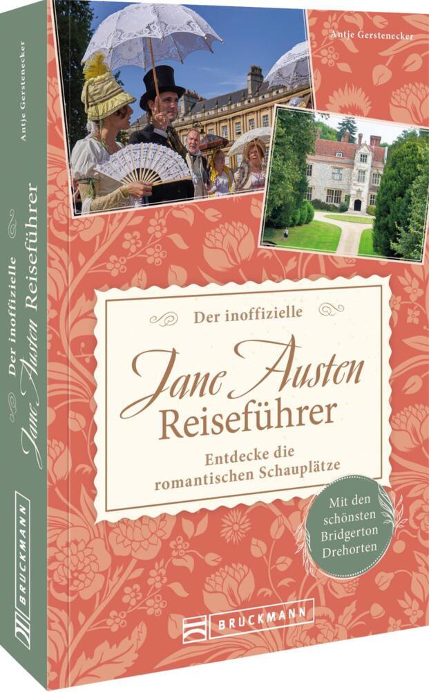 Der inoffizielle Jane Austen Reiseführer (Antje Gerstenecker)