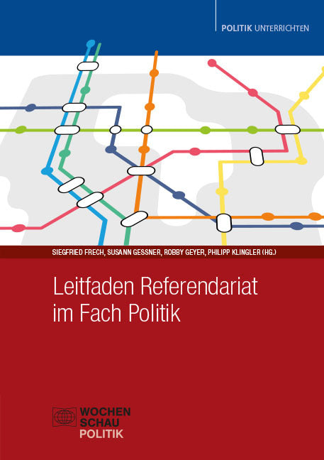 Leitfaden Referendariat im Fach Politik (Siegfried Frech)