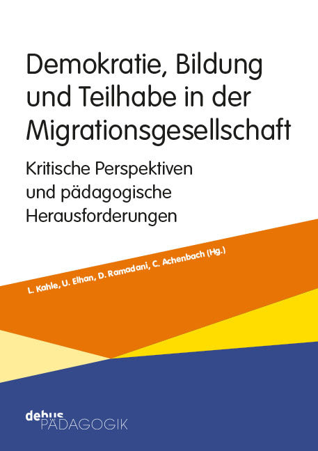 Demokratie, Bildung und Teilhabe in der Migrationsgesellschaft (Christine Achenbach)