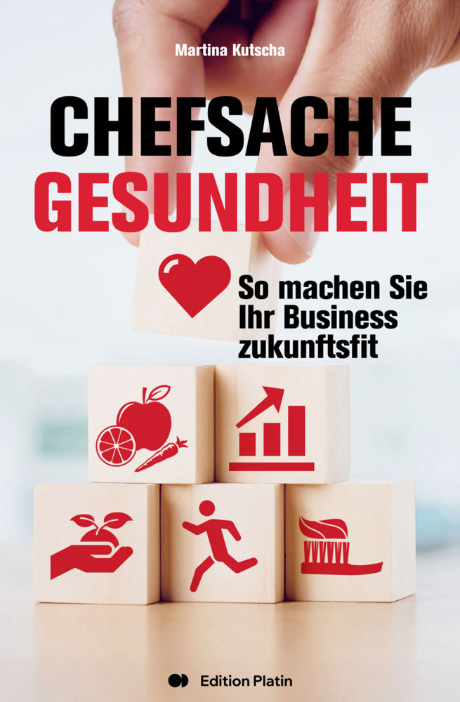 Chefsache Gesundheit (Martina Kutscha)