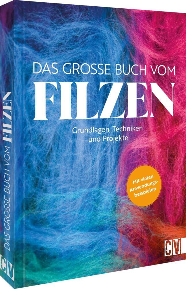 Das große Buch vom Filzen (Susanne Schaadt)
