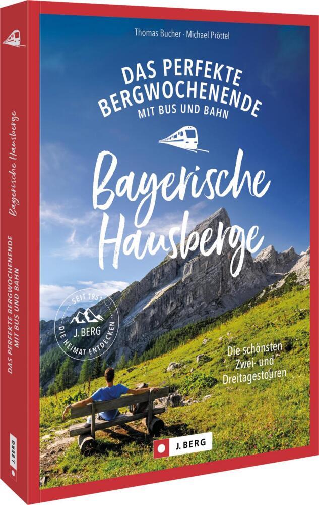 Das perfekte Bergwochenende mit Bus und Bahn in den Bayerischen Hausbergen (Thomas Bucher)