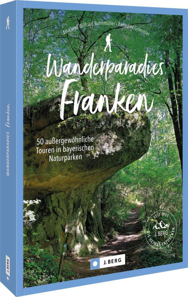 Wanderparadies Franken (Wilfried Und Lisa Bahnmüller)