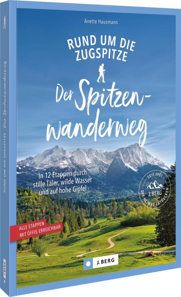 Der Spitzenwanderweg rund um die Zugspitze (Anette Hausmann)
