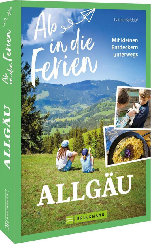 Ab in die Ferien Allgäu (Carina Baldauf)