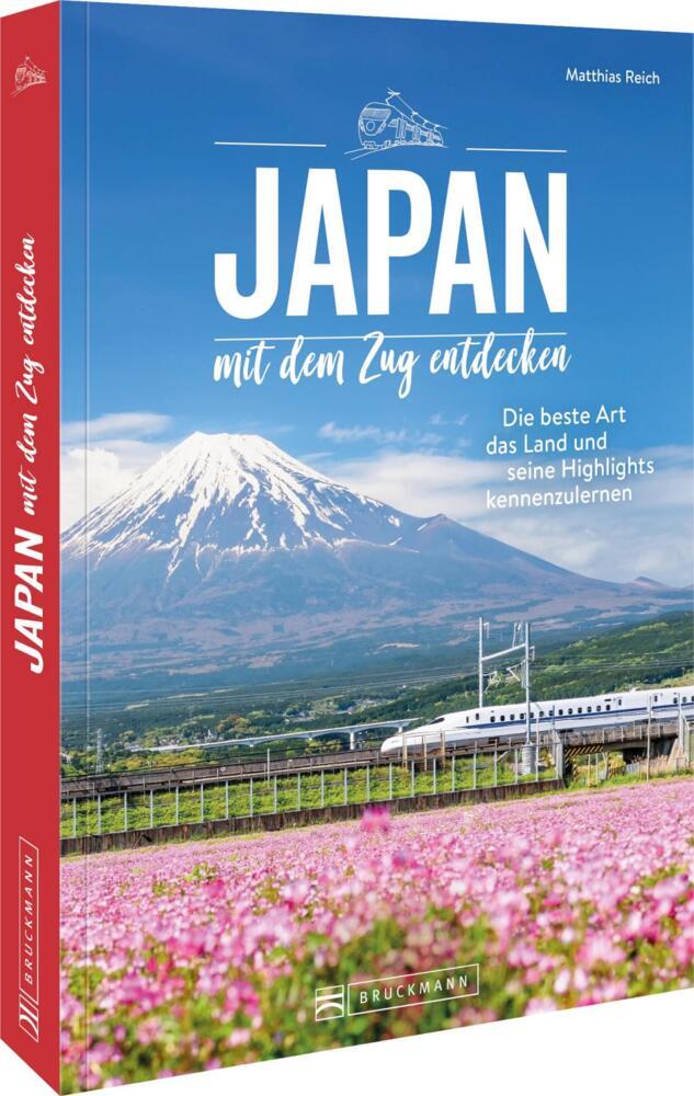 Japan mit dem Zug entdecken (Matthias Reich)