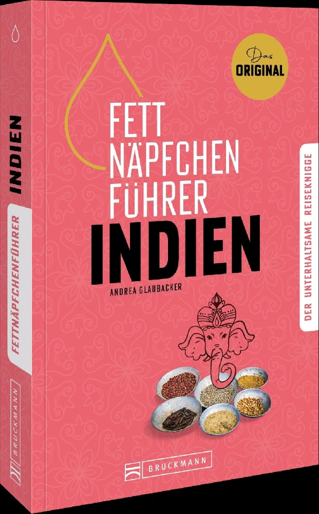 Fettnäpfchenführer Indien (Andrea Glaubacker)