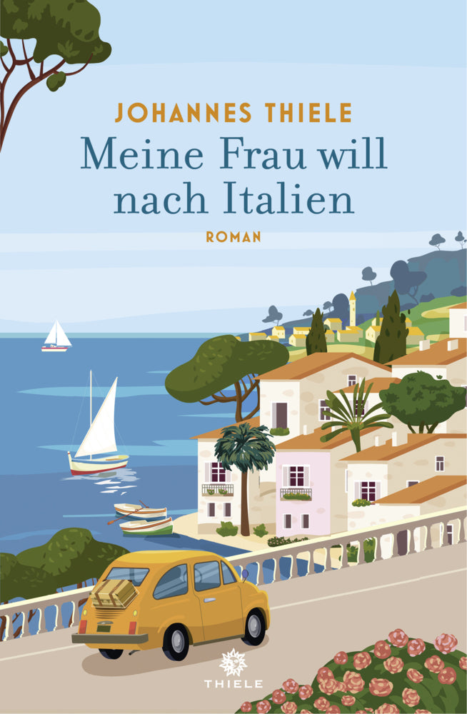 Meine Frau will nach Italien (Johannes Thiele)
