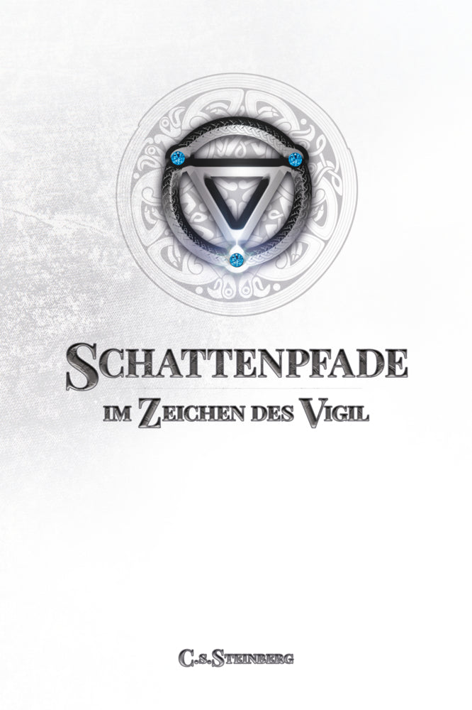 Schattenpfade - Teil 2 von 2 (C. S. Steinberg)