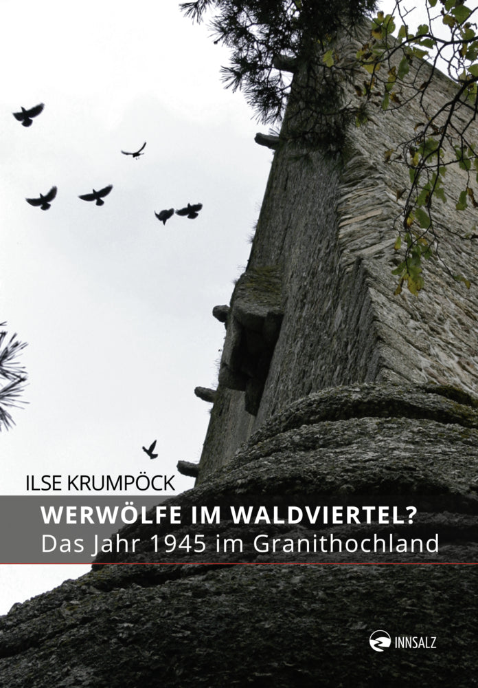 Werwölfe im Waldviertel? (Ilse Krumpöck)