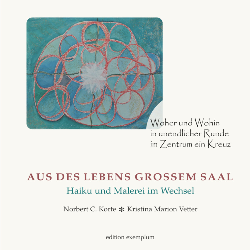 Aus des Lebens großem Saal (Norbert C. Korte)