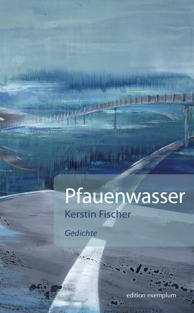 Pfauenwasser (Kerstin Fischer)