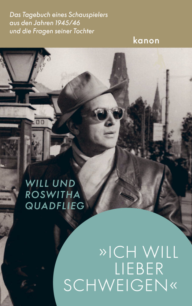»Ich will lieber schweigen« (Will Quadflieg)