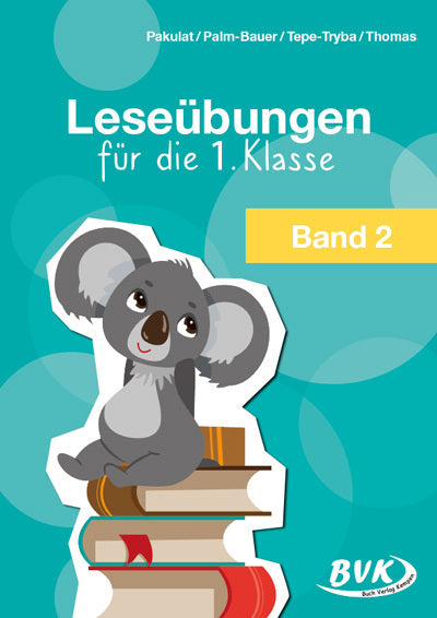 Leseübungen für die 1. Klasse - Band 2 (Dorothee Pakulat)