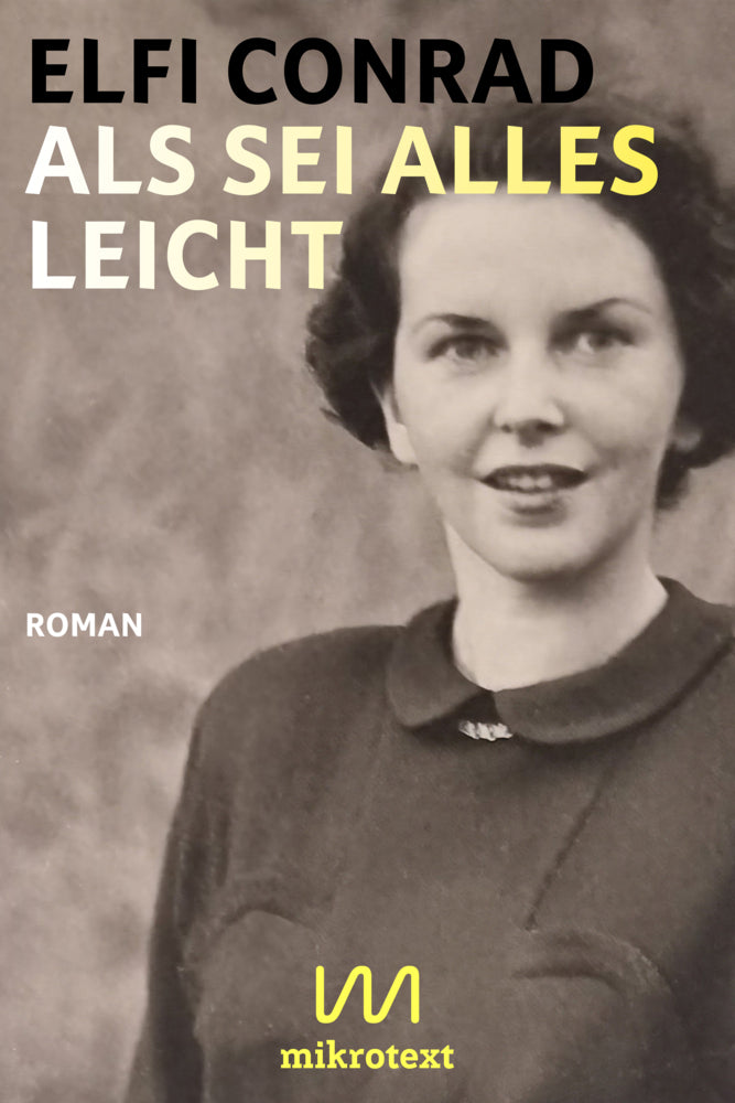 Als sei alles leicht (Elfi Conrad)