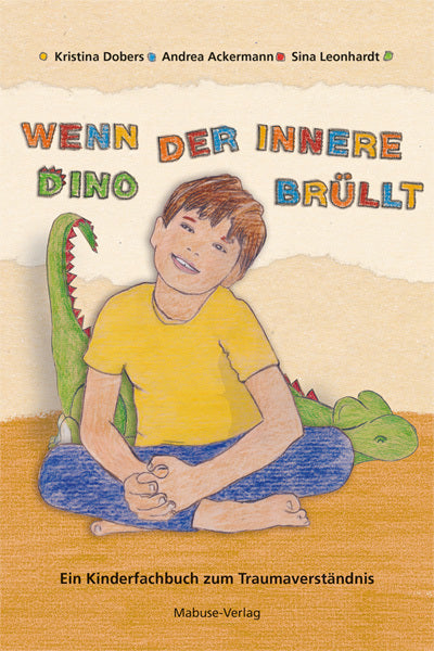 Wenn der innere Dino brüllt (Kristina Dobers)