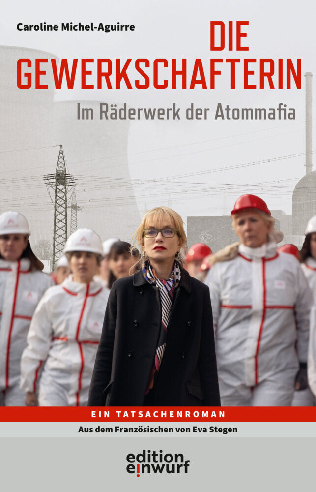 Die Gewerkschafterin (Caroline Michel-Aguirre)
