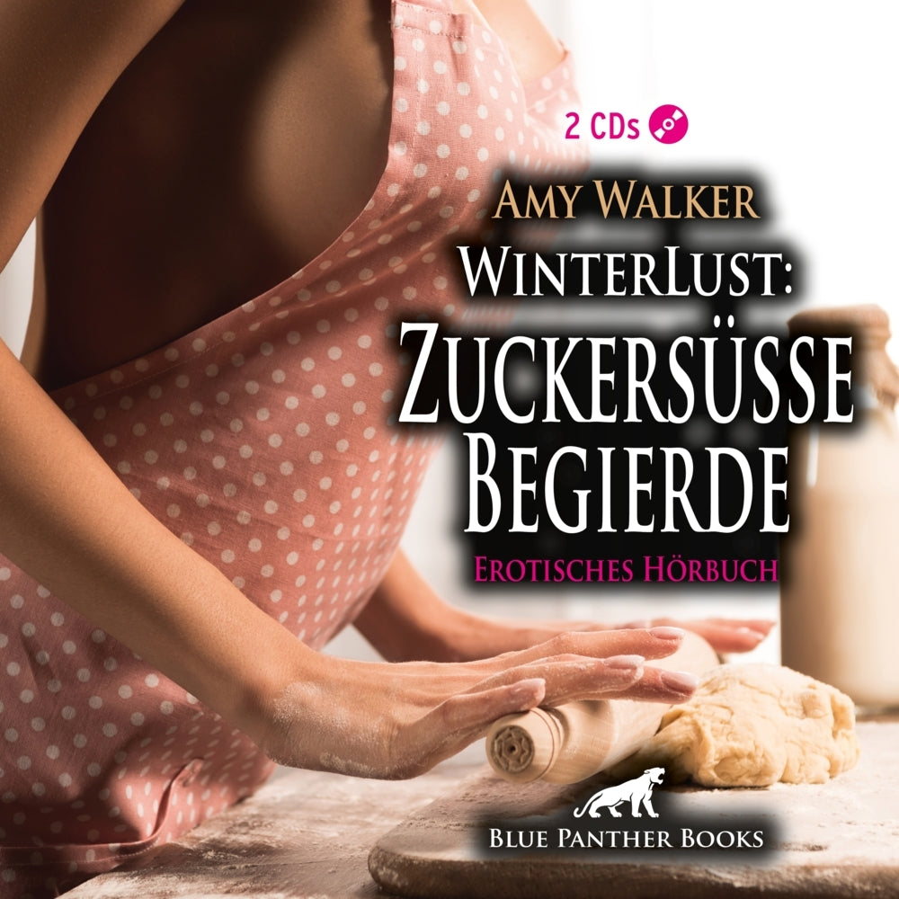 WinterLust: Zuckersüße Begierde | Erotik Audio Story | Erotisches Hörbuch 2x Audio-CD (Amy Walker)
