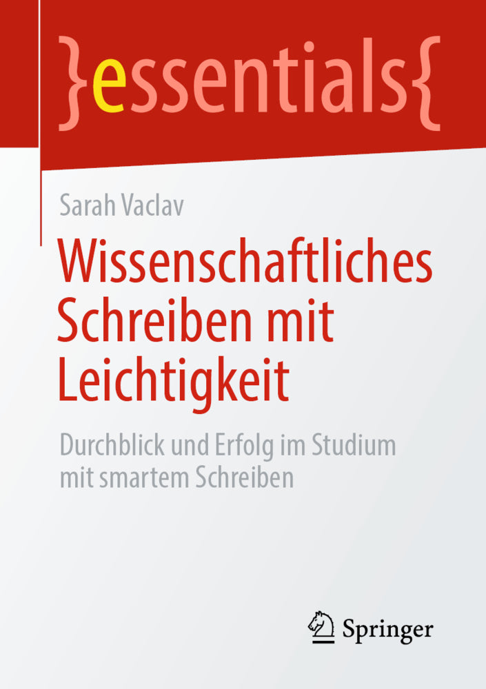 Wissenschaftliches Schreiben mit Leichtigkeit (Sarah Vaclav)