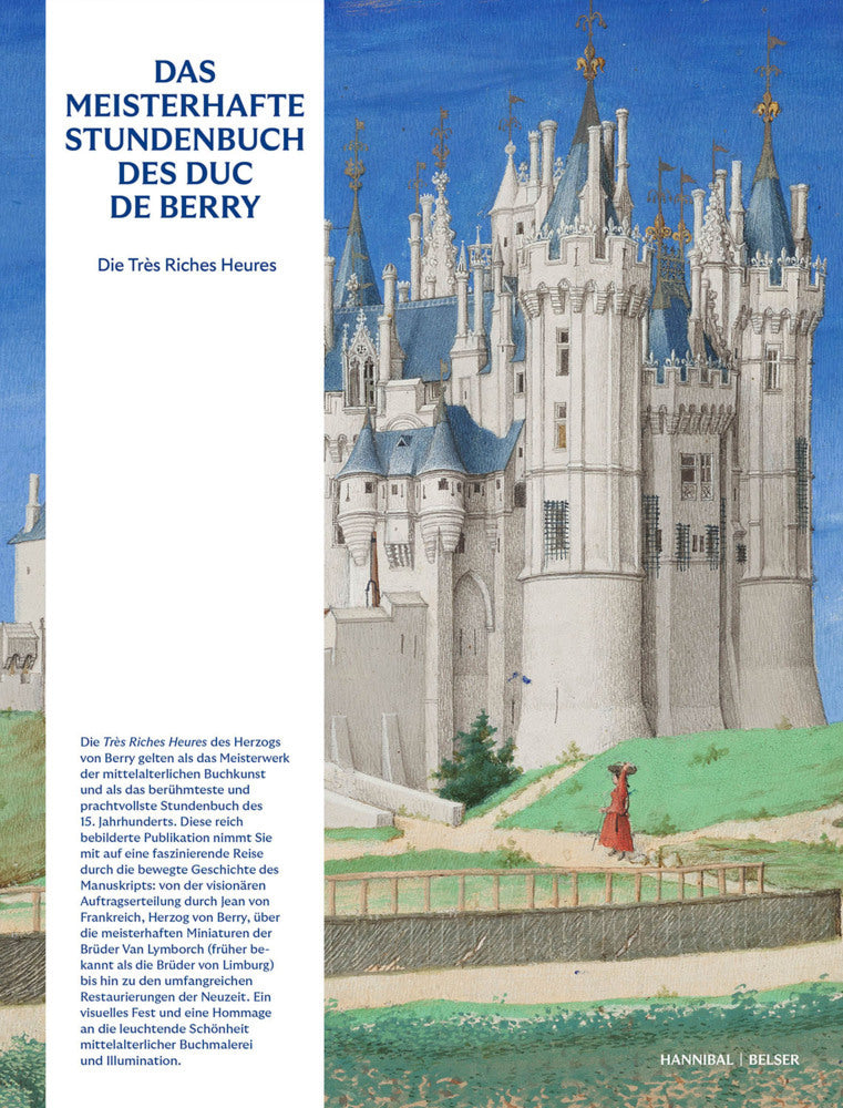 Das meisterhafte Stundenbuch des Duc de Berry - Die Très Riches Heures (Mathieu Deldicque)