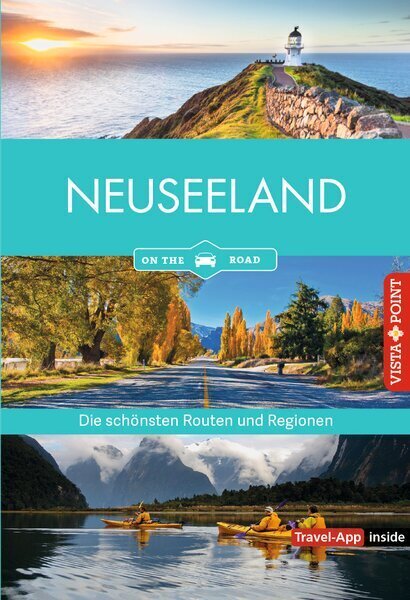 Neuseeland - Die schönsten Reiseregionen und Routen (Bruni Gebauer)