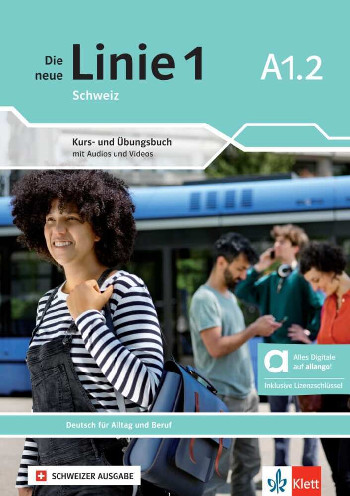 Die neue Linie 1 Schweiz A1.2 - Hybride Ausgabe allango, m. 1 Beilage (Mylaine Tilibs)