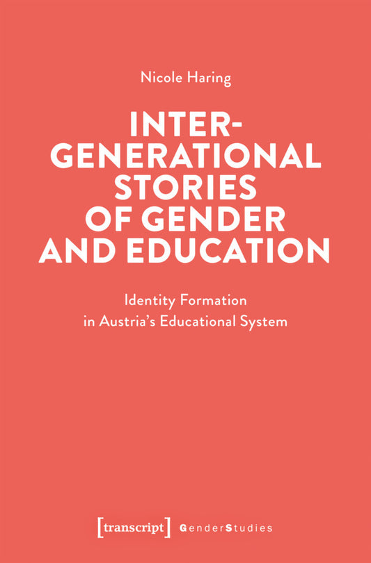Intergenerational Stories of Gender and Education (Nicole Haring)