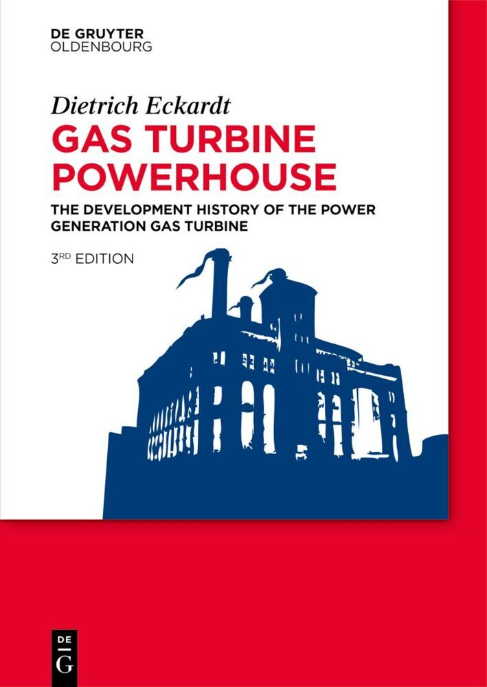 Gas Turbine Powerhouse (Dietrich Eckardt)