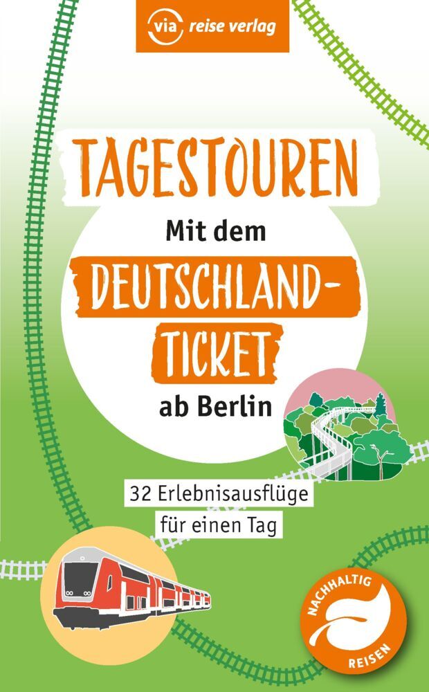 Tagestouren mit dem Deutschland-Ticket ab Berlin (Klaus Scheddel)